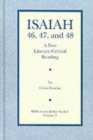 Isaiah 46, 47, and 48 : A New Literary-Critical Reading - Book