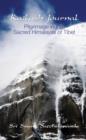 Kailash Journal : Pilgrimage in the Sacred Himalayas of Tibet - Book