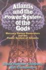 Atlantis and the Power System of the Gods : Mercury Vortex Generators and the Power System of Atlantis - Book