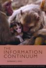 The Information Continuum : Evolution of Social Information Transfer in Monkeys, Apes, and Hominids - Book
