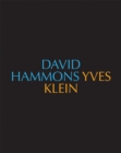David Hammons/Yves Klein Yves Klein/David Hammons - Book
