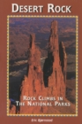 Desert Rock I Rock Climbs in the National Parks - Book