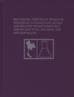 Ban Chiang, Northeast Thailand, Volume 2D : Catalogs for Metals and Related Remains from Ban Chiang, Ban Tong, Ban Phak Top, and Don Klang - Book