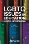 LGBTQ Issues in Education : Advancing a Research Agenda - eBook