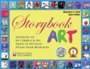 Storybook Art : Hands-On Art for Children in the Styles of 100 Great Picture Book Illustrators - eBook