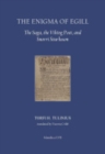 The Enigma of Egill : The Saga, the Viking Poet, and Snorri Sturluson - Book