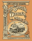 The Septic System Owner's Manual - Book
