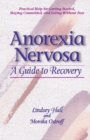 Anorexia Nervosa : A Guide to Recovery - Book