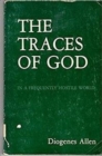 The Traces of God : In a Frequently Hostile World - Book