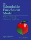 The Schoolwide Enrichment Model : A How-To-Guide for Educational Excellence - Book