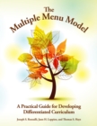 The Multiple Menu Model : A Practical Guide for Developing Differentiated Curriculum - Book