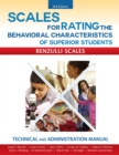 Scales for Rating the Behavioral Characteristics of Superior Students : Technical and Administration Manual - Book