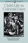 Child Life in Colonial Days - Book