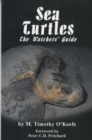 Sea Turtles : The Watchers' Guide - Book