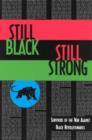 Still Black, Still Strong : Survivors of the U.S. War Against Black Revolutionaries - Book