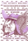 The Doctor in Spite of Himself & The Bourgeois Gentleman : The Actor's Moliere - Book