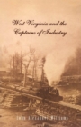 West Virginia and the Captains of Industry - Book