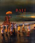 Bali: Art, Ritual, Performance : Art, Ritual, Performance - Book