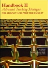 Handbook II: Advanced Teaching Strategies for Adjunct and Part-Time Faculty - Book