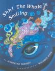 Shh! The Whale Is Smiling - Book