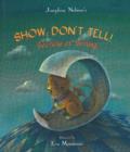 Show; Don't Tell! : Secrets of Writing - Book