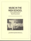 Music in the High School : Current Approaches to Secondary General Music Instruction - Book