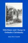 Inheritance and Change in Orthodox Christianity - Book