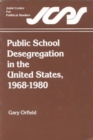 Public School Desegregation in the United States, 1968-1980 - Book