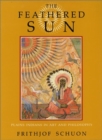Feathered Sun : Plains Indians in Art and Philosophy - Book