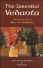 The Essential Vedanta : A New Source Book of Advaita Vedanta - Book