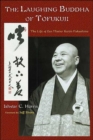 The Laughing Buddha of Tofuku-Ji : The Life of ZEN Master Keido Fukushima - Book