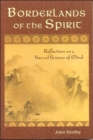 Borderlands of the Spirit : Reflections on a Sacred Science of Mind - Book