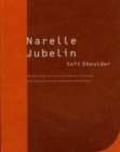 Narelle Jubelin - Soft Shoulder - Book