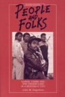 People and Folks : Gangs, Crime and the Underclass in a Rustbelt City - Book