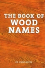 Book of Wood Names - Book