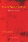 Society Against the State : Essays in Political Anthropology - Book