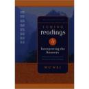 I Ching Readings : Getting Clear Direction from the Ancient Book of Wisdom - Book