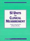 SI Units for Clinical Measurement - Book