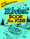 Willy Whitefeather's River Book for Kids - Book