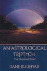 Astrological Triptych : The Illumined Road - Book