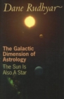 Galactic Dimension of Astrology : The Sun in Also a Star - Book