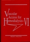Vascular Access Hemodialys : VI - Book