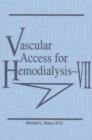 Vascular Access for Haemodialysis : v.7 - Book