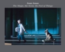 Joan Jonas: The Shape, the Scent, the Feel of Things : Fifteenth Anniversary Edition - Book
