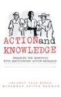 Action and Knowledge : Breaking the Monopoly With Participatory Action Research - Book