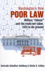 Washington's New Poor Law : Welfare "Reform" and the Roads Not Taken, 1935 to the Present - Book