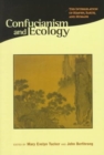Confucianism and Ecology : The Interrelation of Heaven, Earth, and Humans - Book