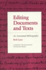 Editing Documents and Texts : An Annotated Bibliography - Book