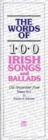 The Words of 100 Irish Songs and Ballads - Book