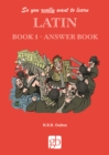 So You Really Want to Learn Latin Book 1 - Answer Book - Book